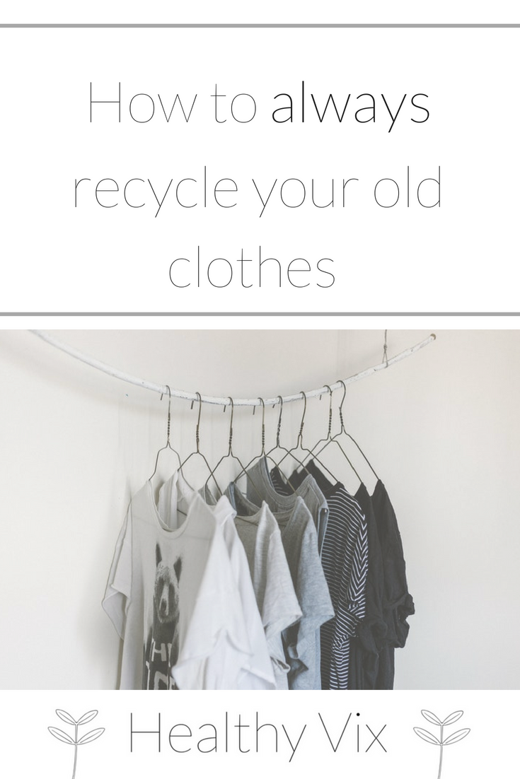 How to always recycle your old clothes even if ruined