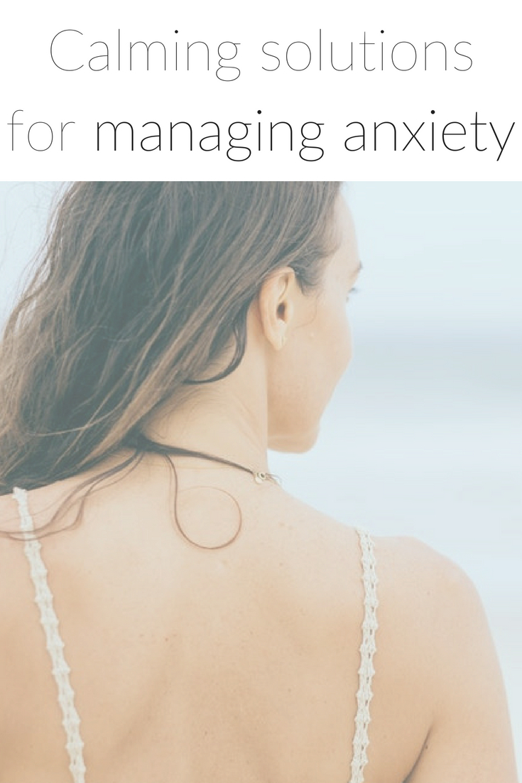 Calming solutions for managing anxiety.jpg