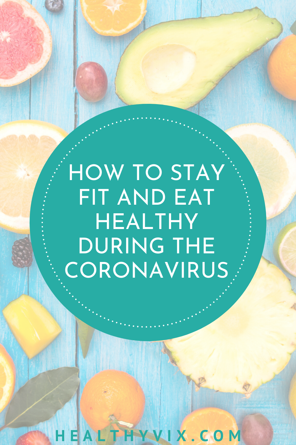 How to stay fit and eat healthy during the coronavirus