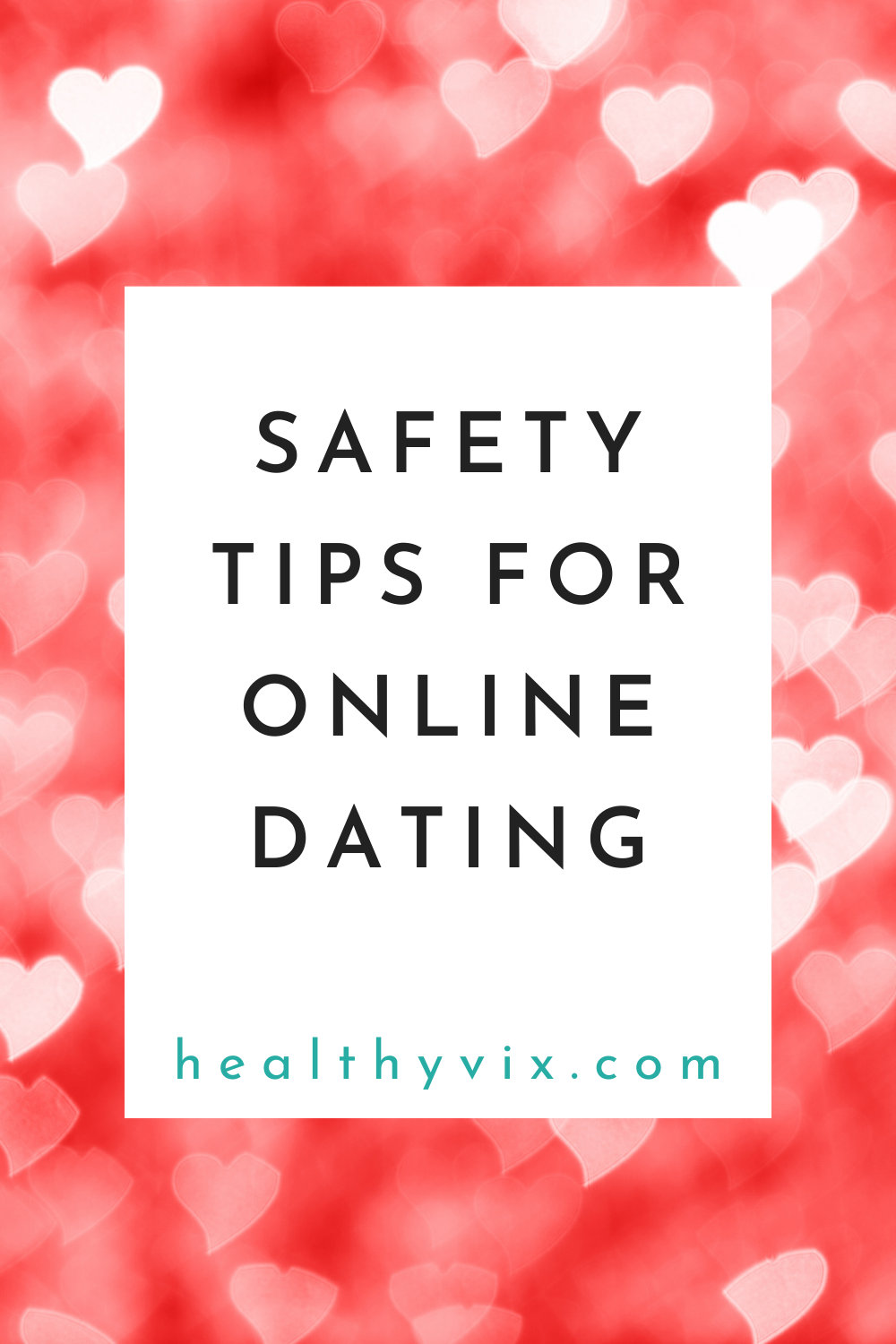 Safety tips for online dating