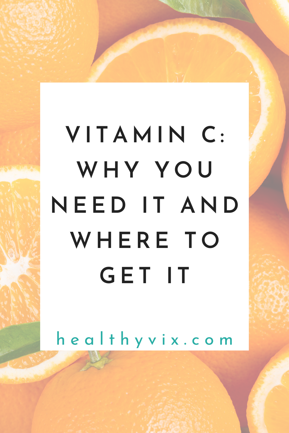 Vitamin C: why you need it and where to get it